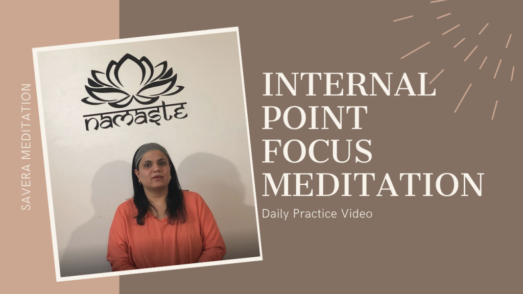 Internal Point Focus Meditation